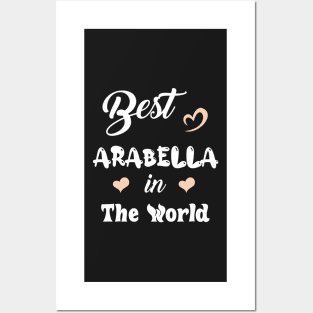 Best Arabella in the World Posters and Art